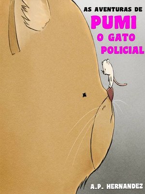 cover image of As aventuras de Pumi, o gato policial